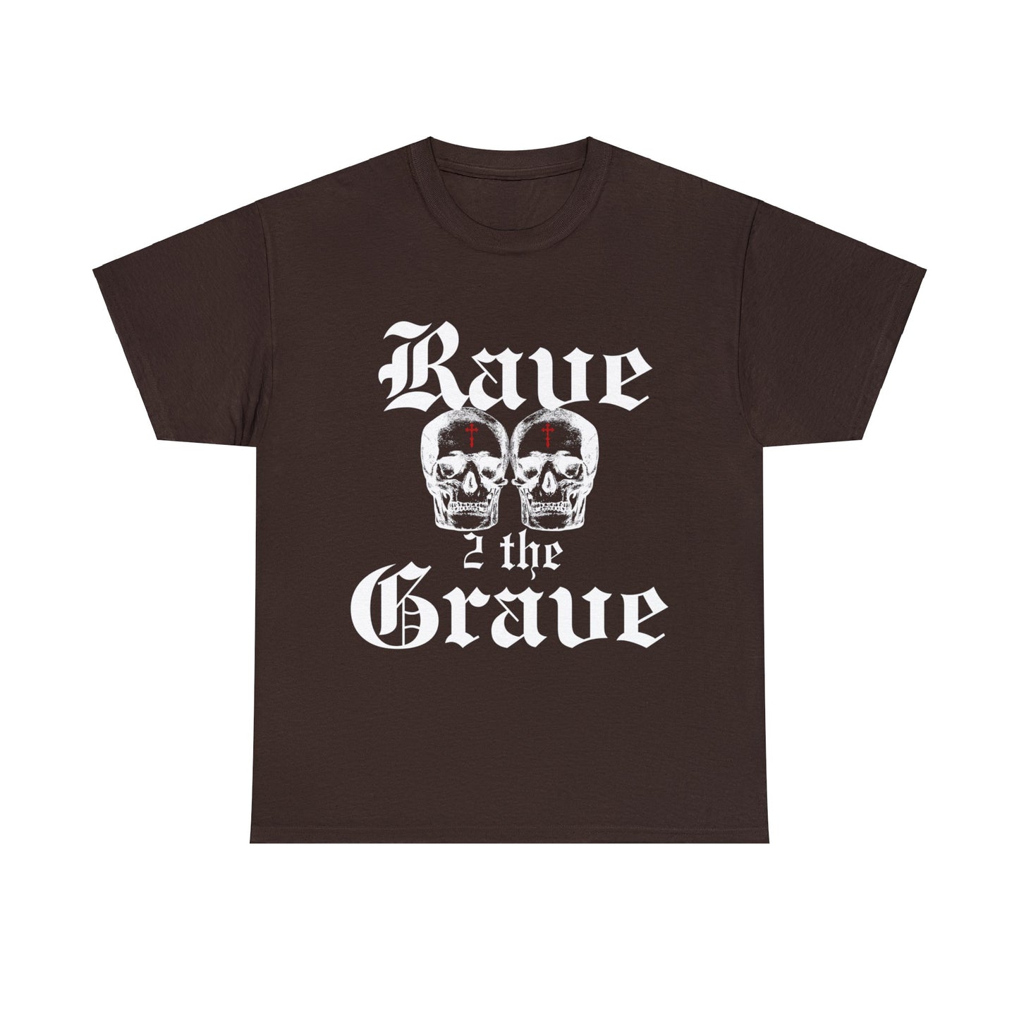 Rave 2 the Grave Cotton Tee