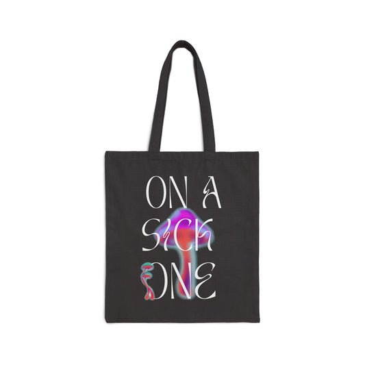 On a Sick One Canvas Tote Bag