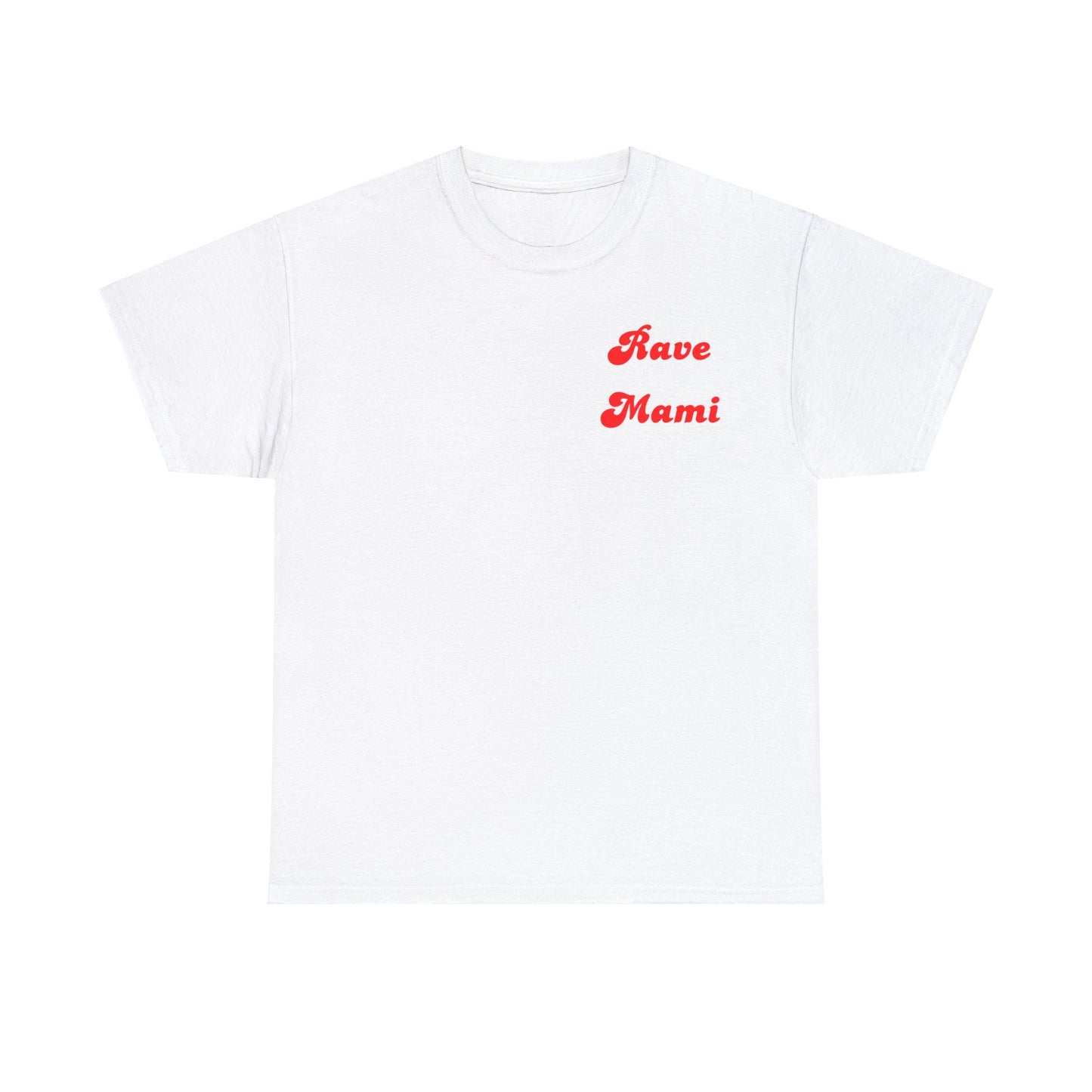 Rave Mami Cotton Tee