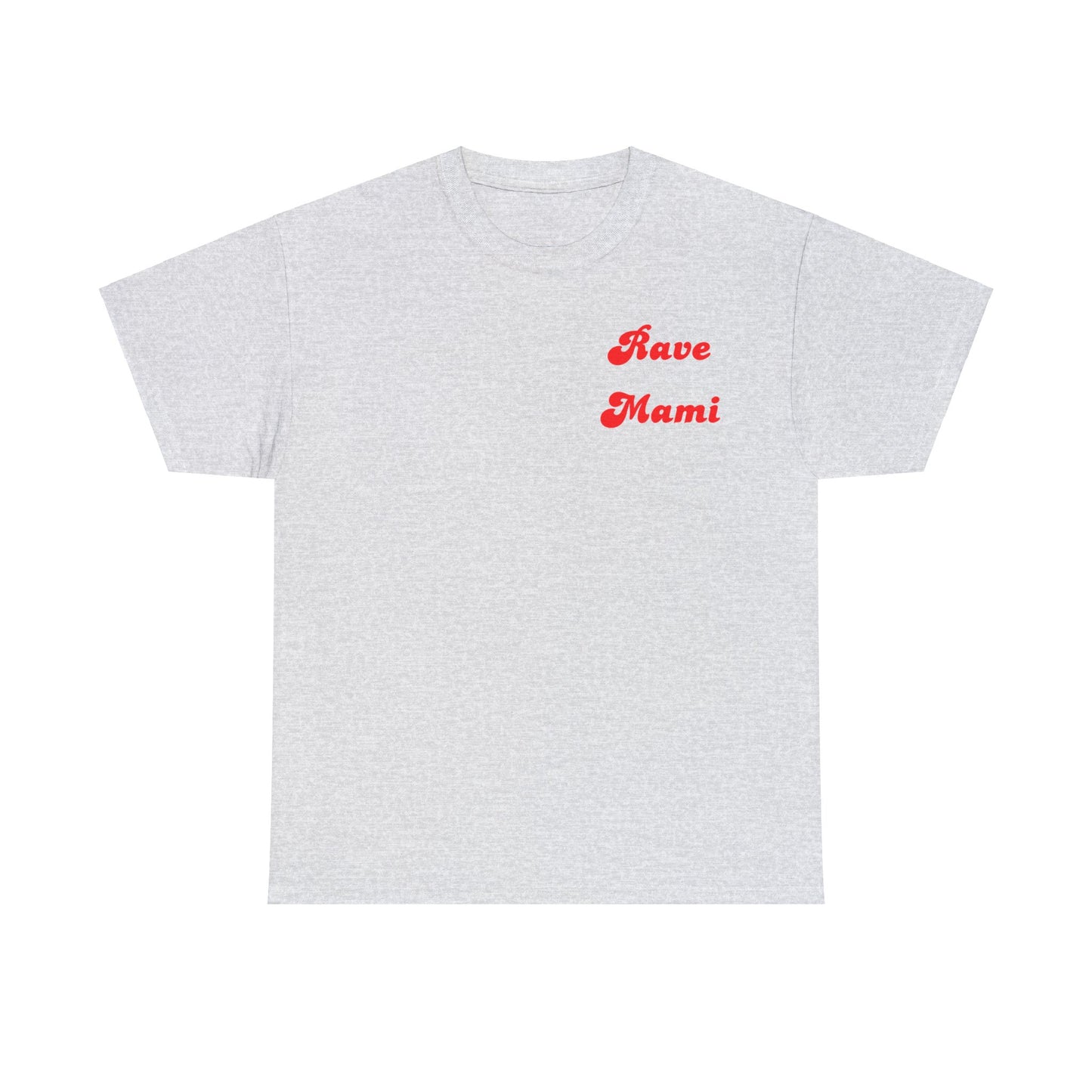 Rave Mami Cotton Tee