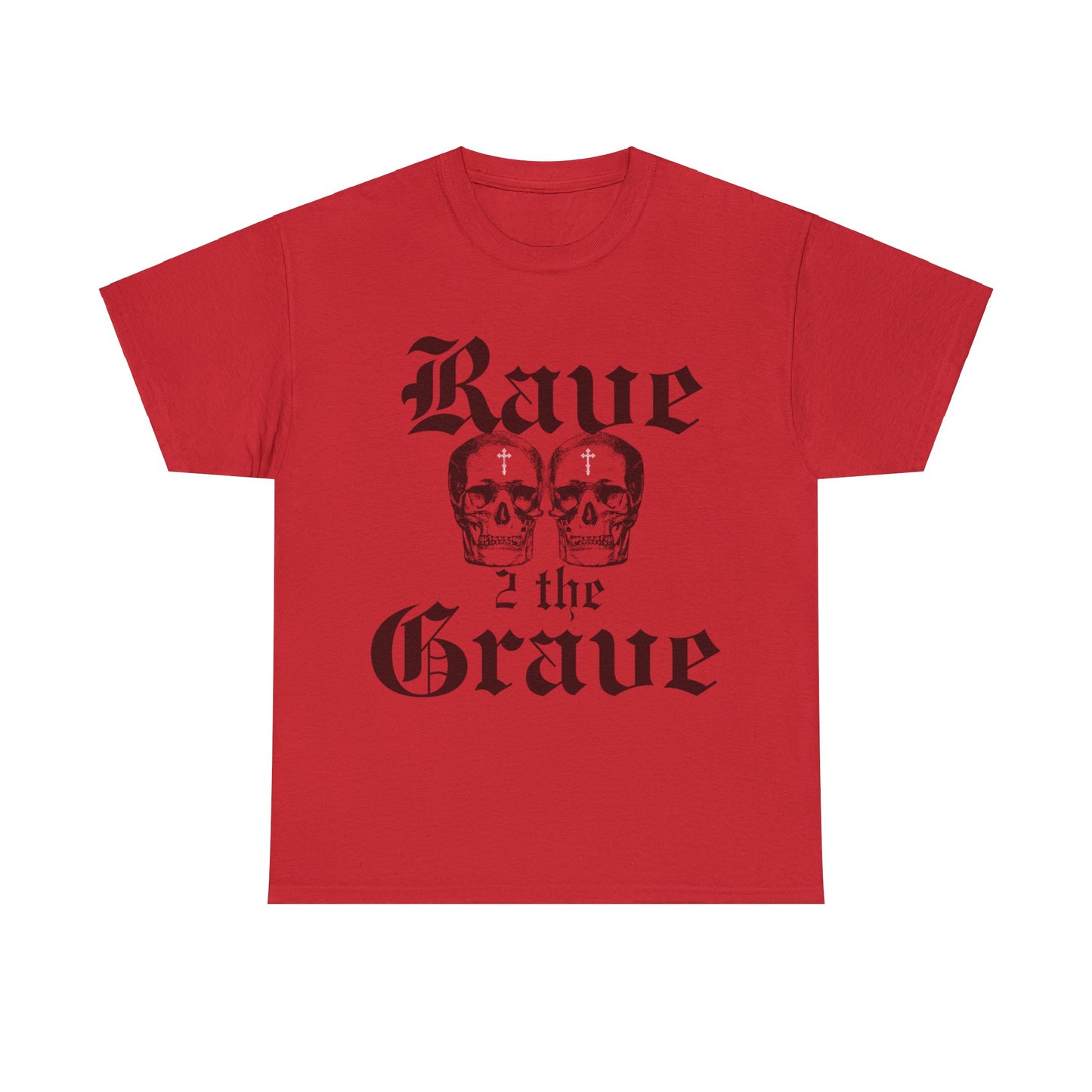 Rave 2 the Grave Cotton Tee